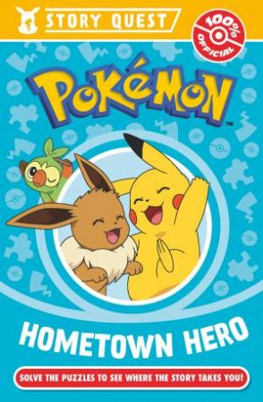 Pokemon Story Quest - Hometown Hero by Farshore