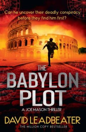 The Babylon Plot by David Leadbeater