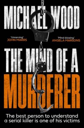 The Mind Of A Murderer by Michael Wood