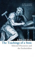 Collins Classics  The Teachings of a Stoic Selected Discourses and theEncheiridion