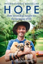 Hope  How Street Dogs Taught Me The Meaning Of Life Featuring Rodney Mcmuffin And King Whacker