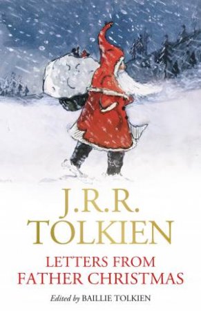 Letters From Father Christmas by J R R Tolkien