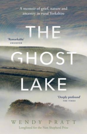 The Ghost Lake by Wendy Pratt
