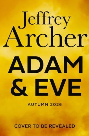 Adam and Eve by Jeffrey Archer