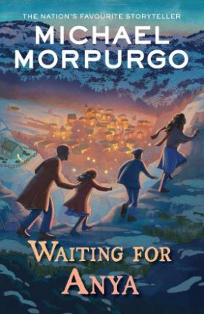 Waiting For Anya by Michael Morpurgo