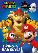 Official Super Mario Sticker Book Bring On The Bad Guys