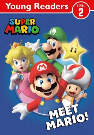 Official Super Mario: Young Reader - Meet Mario! by Nintendo