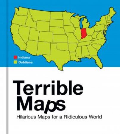 Terrible Maps by Terrible Maps