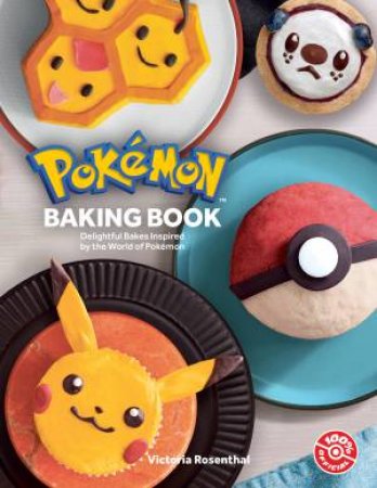Pokemon Baking Book: Delicious Recipes Inspired by Pikachu and Friends by Pokemon