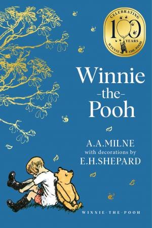 Winnie the Pooh: Winnie the Pooh Classic Editions by A. A. Milne & E. H. SHEPARD