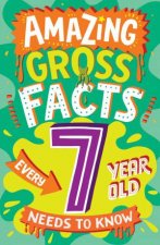 Amazing Gross Facts Every 7 Year Old Needs To Know Amazing Facts Every Kid Needs To Know