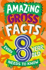 Amazing Gross Facts Every 8 Year Old Needs To Know Amazing Facts Every Kid Needs To Know
