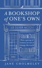 A Bookshop of Ones Own How a group of women set out to change the world