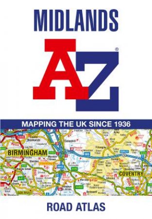 Midlands A-Z Road Atlas by A-Z Maps