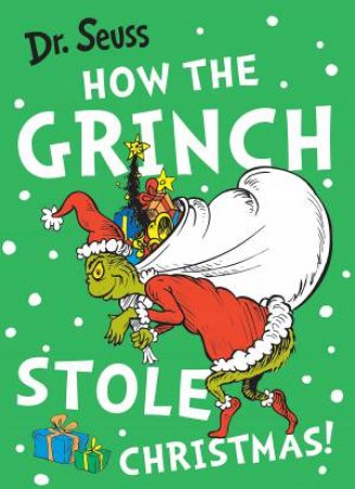 Dr. Seuss - How The Grinch Stole Christmas! by Dr Seuss