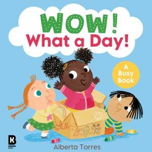 Wow! What A Day! by HarperCollins Children's Books & Alberta Torres