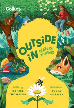 Outside In: Nature Poems by Daniel Thompson & Julia Murray