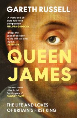 Queen James by Gareth Russell