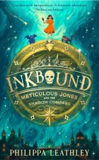 Meticulous Jones and the Shadow Compass Inkbound 2