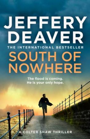 South of Nowhere by Jeffery Deaver
