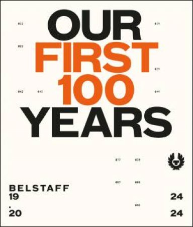 Belstaff: Our First 100 Years by Charlie Porter & Jodie Harrison