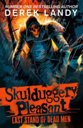 Last Stand of Dead Men: Skulduggery Pleasant #8 by Derek Landy