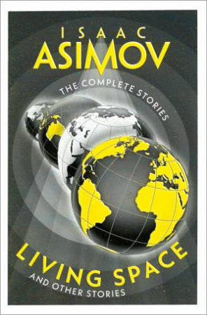 Living Space: And Other Stories by Isaac Asimov