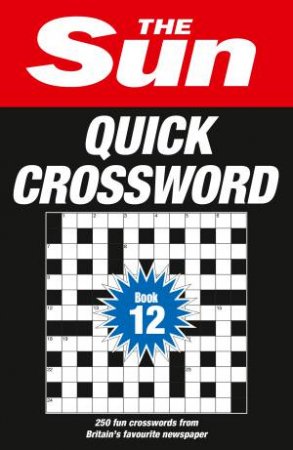 250 Fun Crosswords From Britain's Favourite Newspaper by The Sun