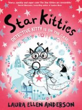 Star Kitties Detective Kitty and the Big Birthday Mystery  New for 2026 a magical new world for young children aged 68 from the bestselli