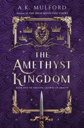 The Amethyst Kingdom by AK Mulford