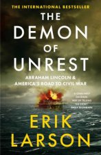 The Demon of Unrest Abraham Lincoln  Americas Road to Civil War
