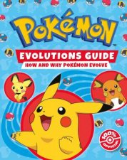 Pokemon Evolutions Guide How and Why Pokemon Evolve
