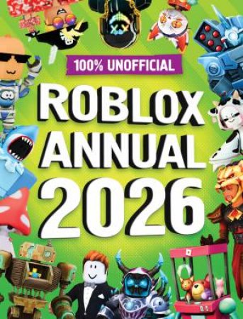 Unofficial Roblox Annual 2026 by 100% Unofficial