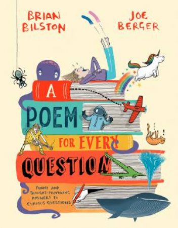 A Poem for Every Question by Brian Bilston & Joe Berger