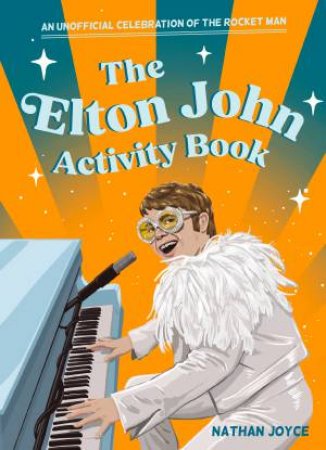 Elton John Activity Book by Nathan Joyce
