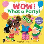 Wow What a Party