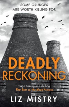 Deadly Reckoning by Liz Mistry