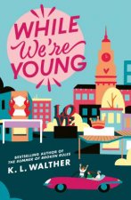While Were Young