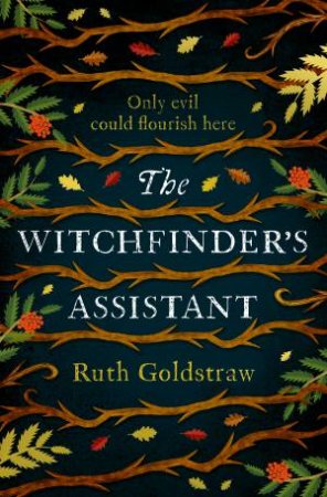 The Witchfinder's Assistant by Ruth Goldstraw