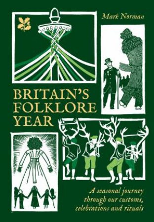 Britain's Folklore Year by Mark Norman & National Trust