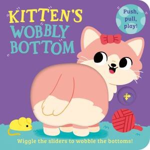 Kitten's Wobbly Bottom by Farshore & Kit Frost & Sam Rennocks