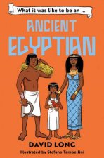 What It Was Like To Be An Ancient Egyptian What It Was Like To Be
