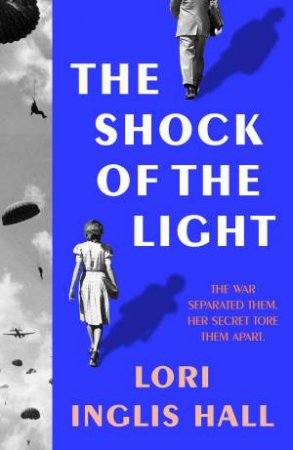 The Shock of the Light by Lori Inglis Hall