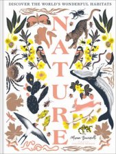 Nature Discover the Worlds Wonderful Habitats