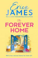 The Forever Home An uplifting and heartwarming new family drama from the Sunday Times bestselling author of Mothers and Daughters  perfect f