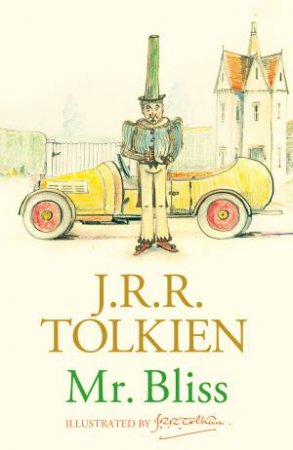 Mr. Bliss by J R R Tolkien