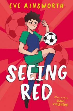 Seeing Red by Eve Ainsworth & Luna Valentine