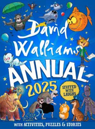David Walliams Annual 2025 by David Walliams & Tony Ross & Adam Stower