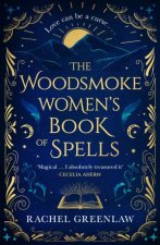 The Woodsmoke Womens Book of Spells