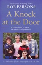 A Knock at the Door A homeless man a lawyer    and a family changedforever
